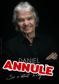 DANIEL GUICHARD- Concert Annulé Samedi 4 Mars 2023-  20h